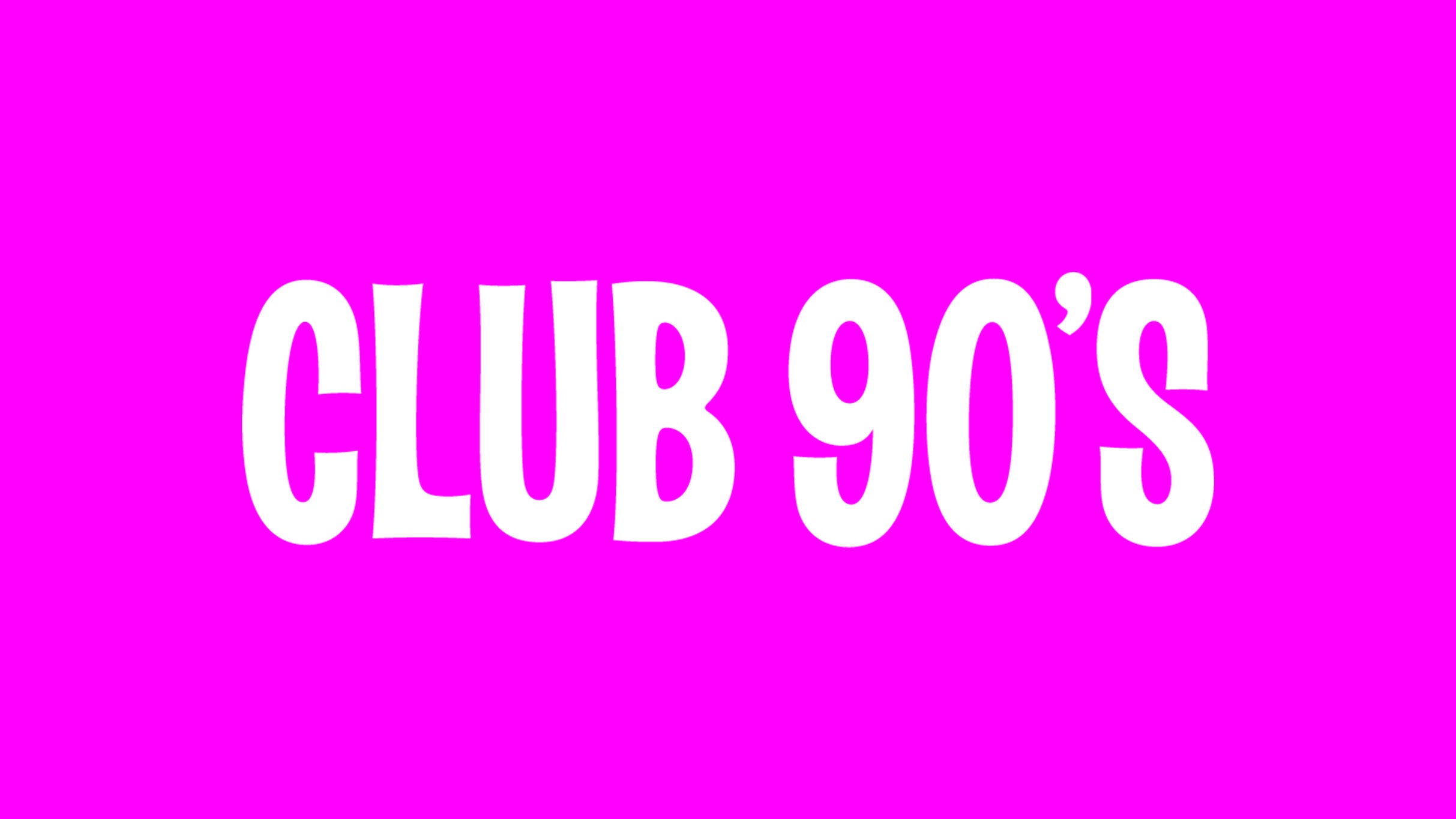 Club 90s MJ Night (18+)